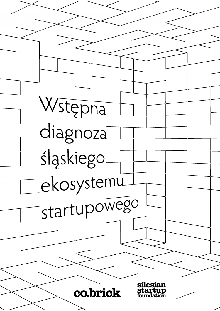 Premiera raportu “Wstępna diagnoza śląskiego ekosystemu startupowego”, 
