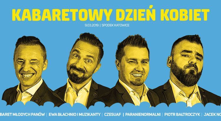 Kabaretowy Dzień Kobiet 9.03.2019 Katowice (sob), STAR MANAGER
