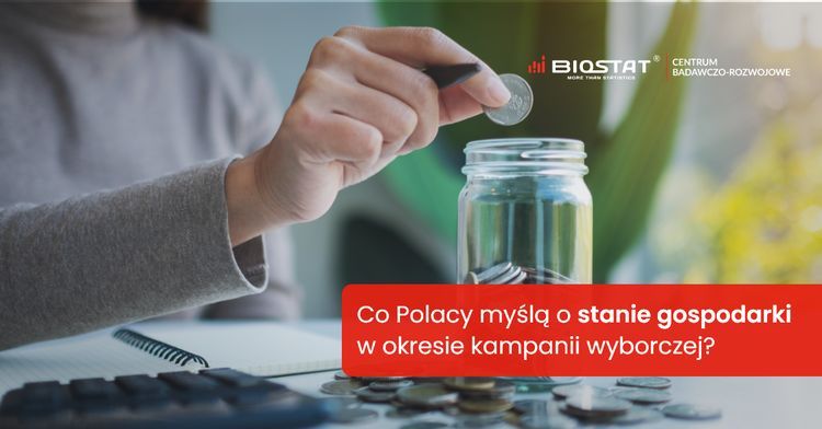 Sonda: Co Polacy myślą o stanie gospodarki w okresie kampanii wyborczej?, Biostat
