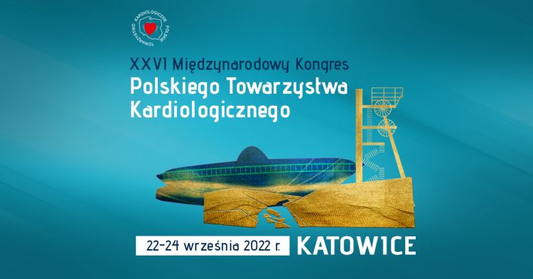 XXVI Międzynarodowy Kongres Polskiego Towarzystwa Kardiologicznego MCK Katowice, 