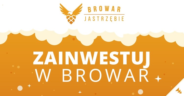 Zainwestuj w Browar Jastrzębie!, 