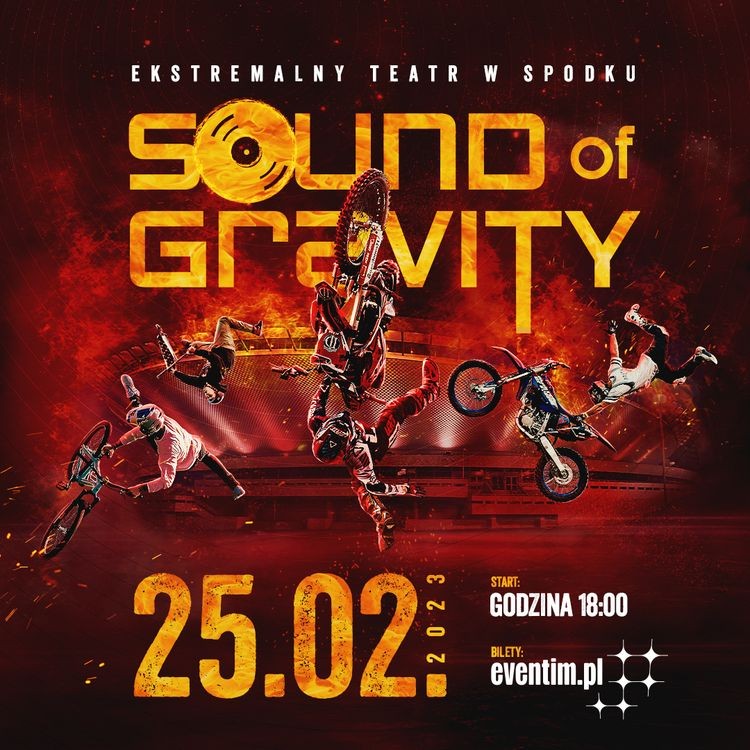 Sound of Gravity - katowicki Spodek zaprasza na ekstremalny teatr, Materiały prasowe