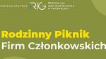RIG Katowice zaprasza na Rodzinny Piknik Firm Członkowskich