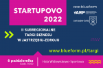 II Subregionalne Targi Biznesu STARTUPOVO 2022 w Jastrzębiu Zdroju, 