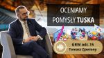 GRW 15. Tomasz Zjawiony, prezes RIG Katowice, ocenia pomysły Tuska dla biznesu