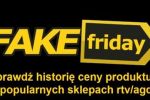 Fake Friday - nie daj się nabrać. Sprawdź czy nie przepłacisz, www.wirtualnemedia.pl